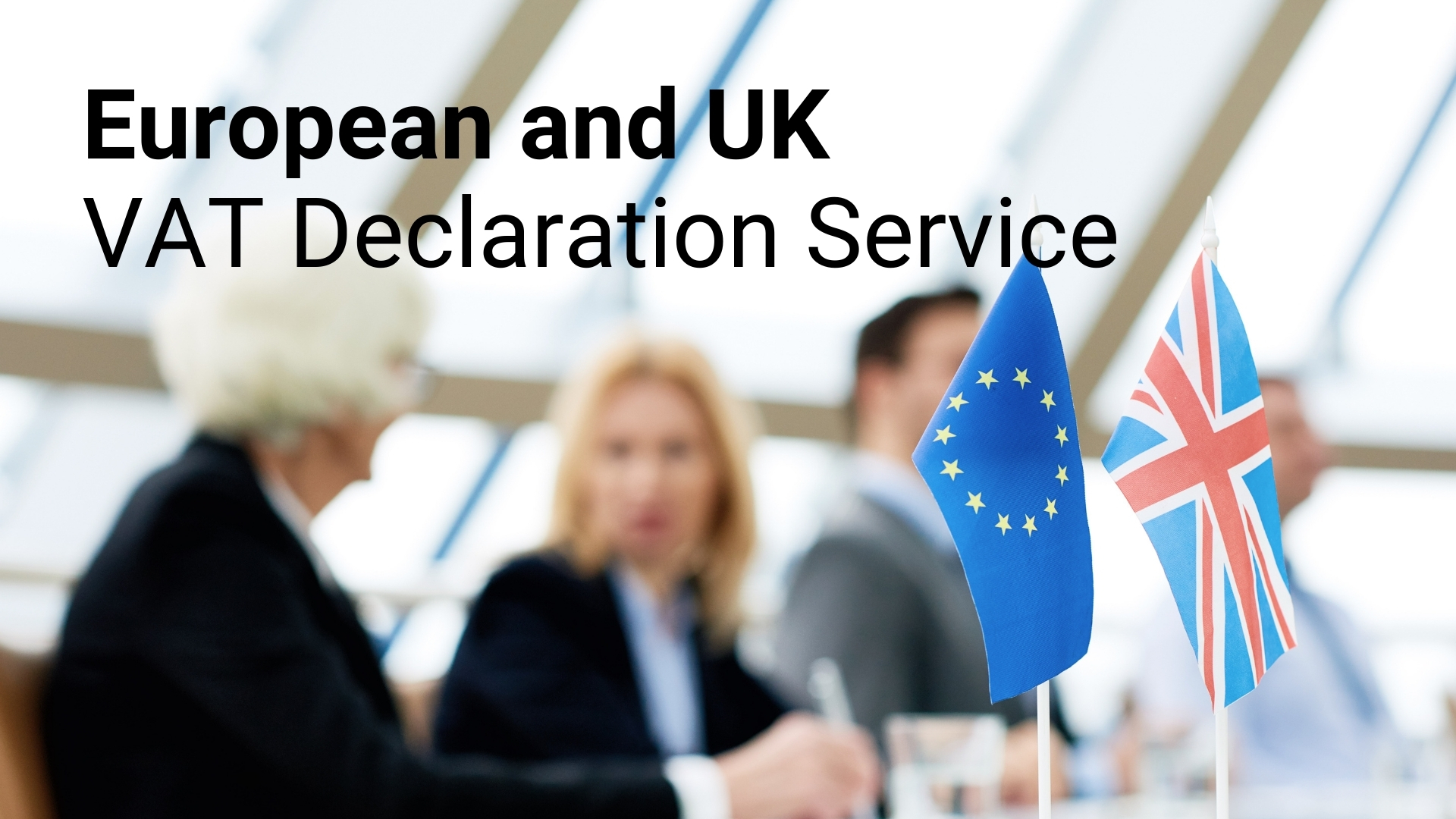European and UK VAT Declaration
